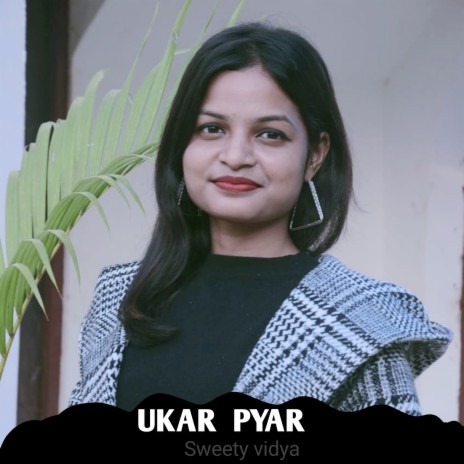 Ukar Pyar (Nagpuri) | Boomplay Music
