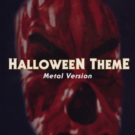 Halloween Theme (Metal Version) | Boomplay Music