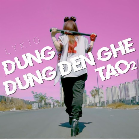 Đừng Đụng Đến Ghệ Tao 2 | Boomplay Music