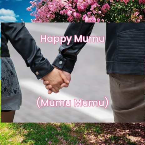 Happy Mumu (Mumu Mumu) | Boomplay Music
