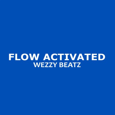 Flow Activated | Boomplay Music