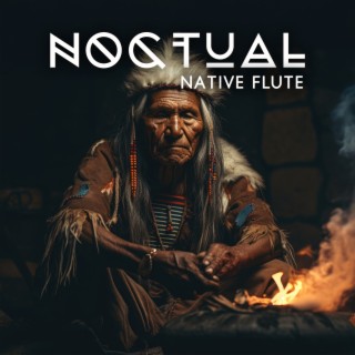Noctual Native Flute: Sleep Sacred Sounds of Calm Flute in Nature of Ecuador, Quiet & Relaxing Journey