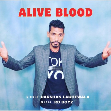 Alive Blood ft. RD BOYZ | Boomplay Music