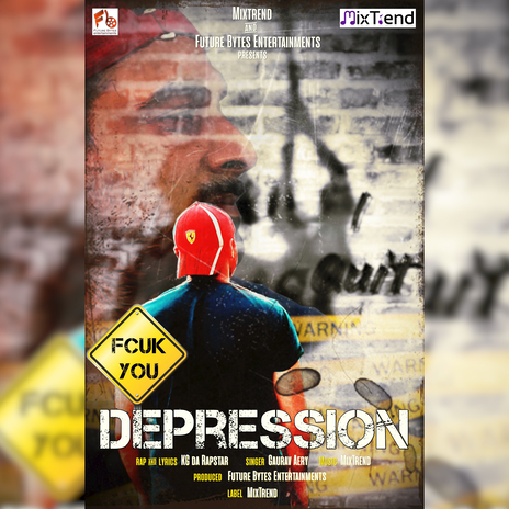 Fcuk You Depression ft. Gaurav Aery | Boomplay Music