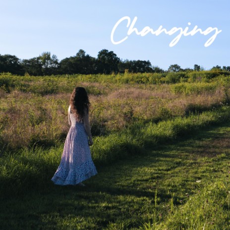 Changing | Boomplay Music