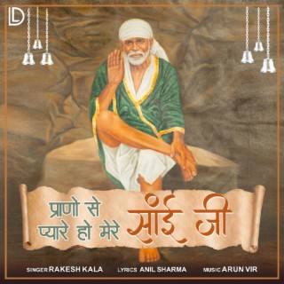 Prano Se Pyare Ho Mere Sai Ji