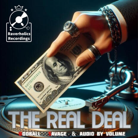 The Real Deal ft. Audio By Volume | Boomplay Music