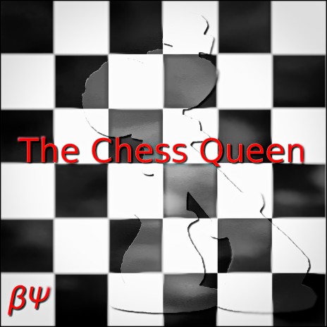 The Chess Queen | Boomplay Music