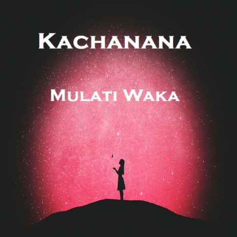 Mulati Waka | Boomplay Music