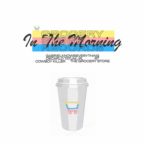 In the Morning ft. Gabrielknowseverything, Cowboy Killer, Decarlo Tatum Jr. & 87 🅴 | Boomplay Music