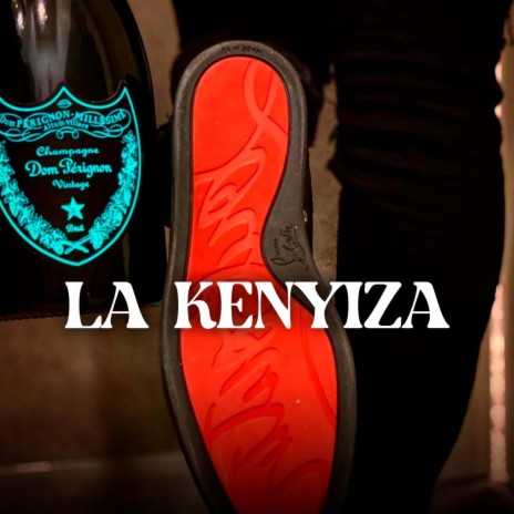 La Kenyiza | Boomplay Music