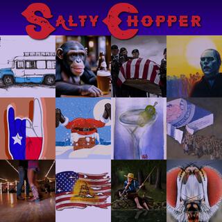 Salty Chopper