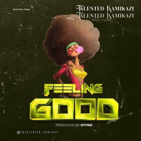 Feeling Good | Boomplay Music