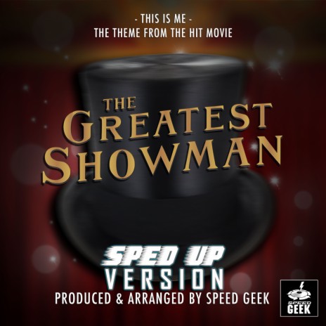 This Is Me (From The Greatest Showman) (Sped-Up Version) | Boomplay Music