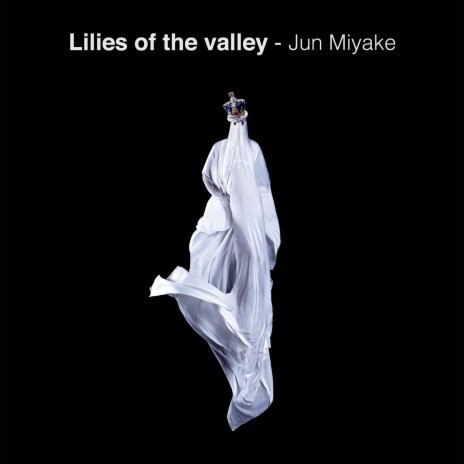 Lilies of the Valley | Boomplay Music