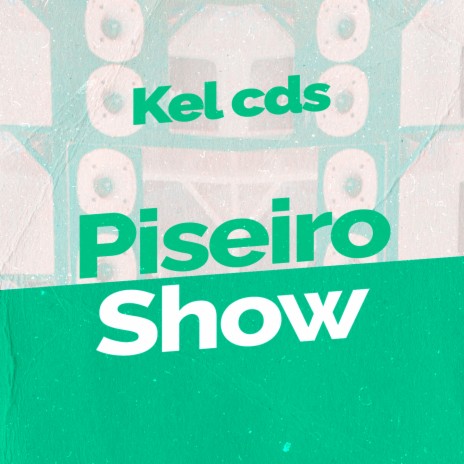 Piseiro Show | Boomplay Music
