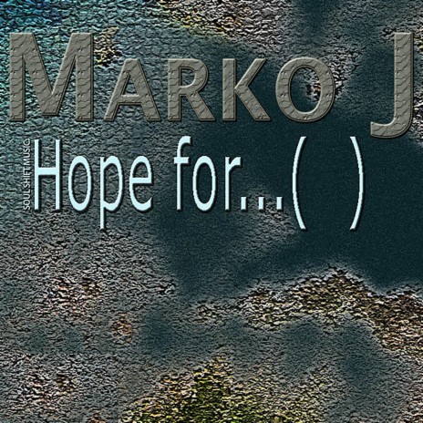 Hope for ...