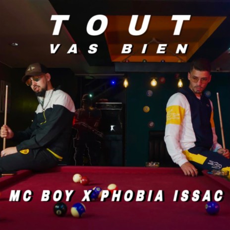 Tout va bien ft. Phobia Isaac | Boomplay Music