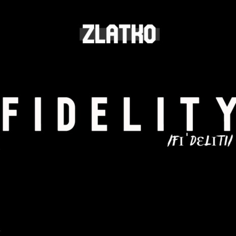 Fidelity | Boomplay Music