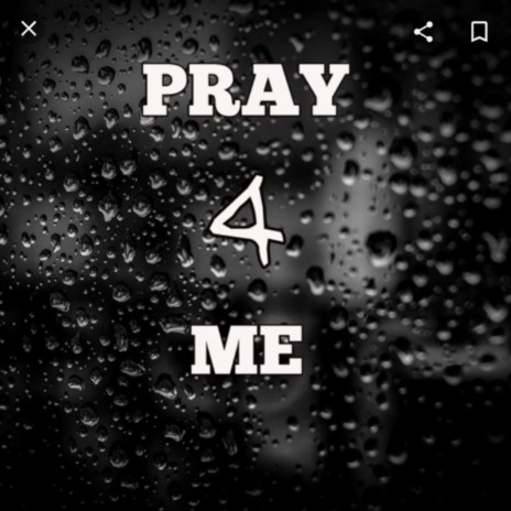 Pray 4 Me | Boomplay Music