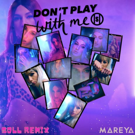 Don't Play with Me (Soll Remix)