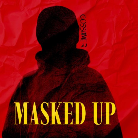 Masked Up | Boomplay Music