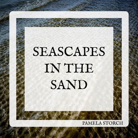 Seascapes in the Sand