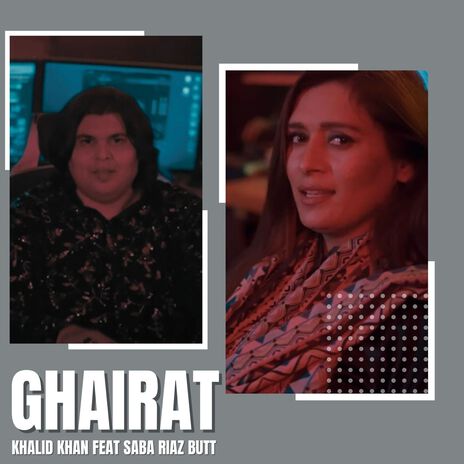 Ghairat ft. Saba Riaz Butt | Boomplay Music