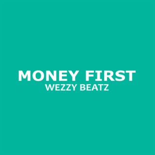 Money First