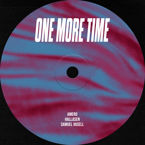 One More Time ft. Hallasen & Samuel Vasell | Boomplay Music