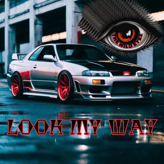 LOOK MY WAY