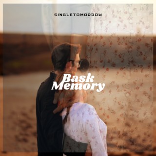 Bask Memory | Boomplay Music