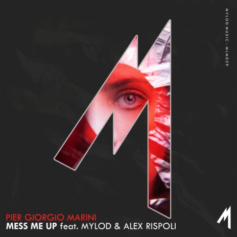 Mess Me Up ft. Mylod & Alex Rispoli | Boomplay Music