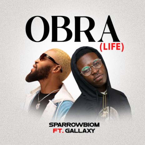 Obra(Life) (feat. Gallaxy) | Boomplay Music