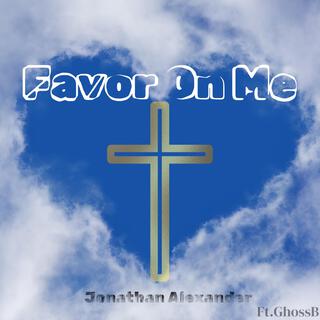 Favor On Me lyrics | Boomplay Music