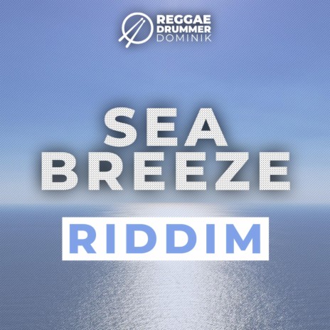 Sea Breeze Riddim | Boomplay Music