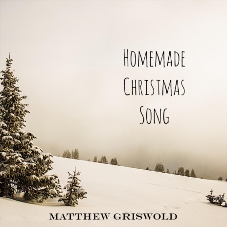 Homemade Christmas Song