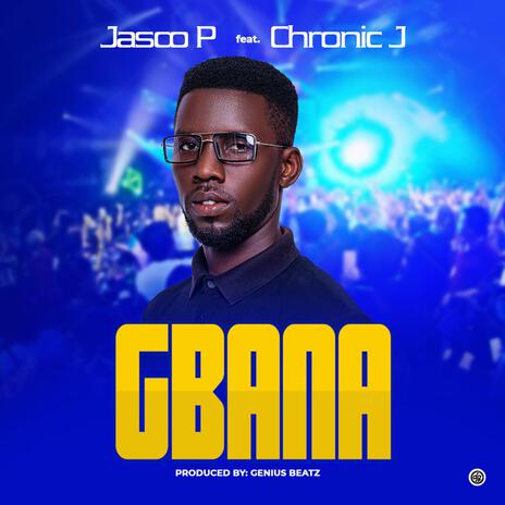 Gbana ft. Chronixx jay | Boomplay Music