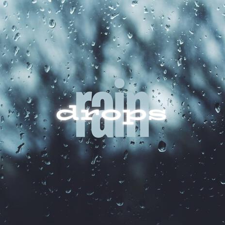 raindrops | Boomplay Music