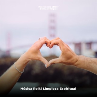 Música Reiki Limpieza Espiritual