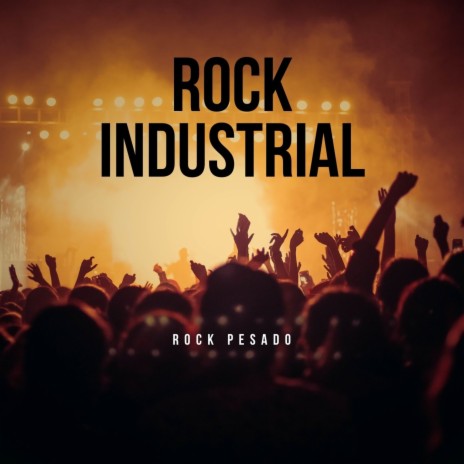 Rock Industrial | Boomplay Music