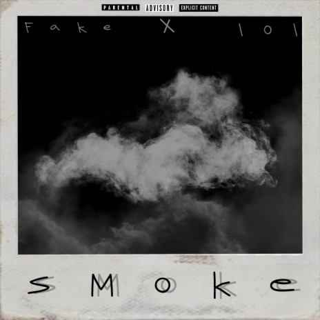 Smoke ft. Fake | Boomplay Music