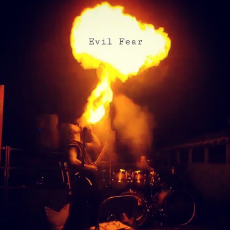 Evil Fear | Boomplay Music