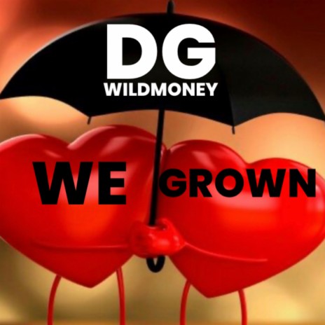 We Grown | Boomplay Music