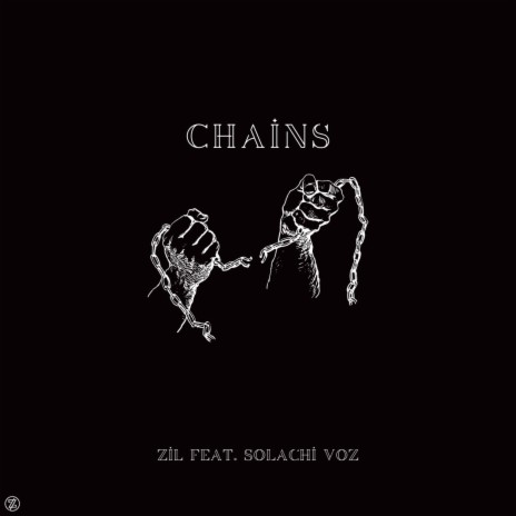 Chains ft. Solachi Voz