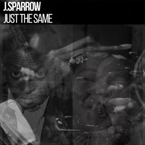 Just the Same | Boomplay Music