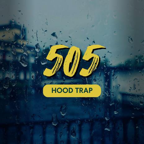 505 Hoodtrap | Boomplay Music