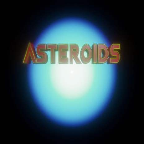 ASTEROIDS | Boomplay Music