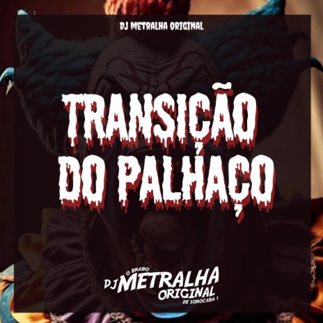 Transição Do Palhaço | Boomplay Music