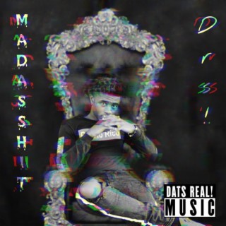 madassh!t (freestyle) lyrics | Boomplay Music